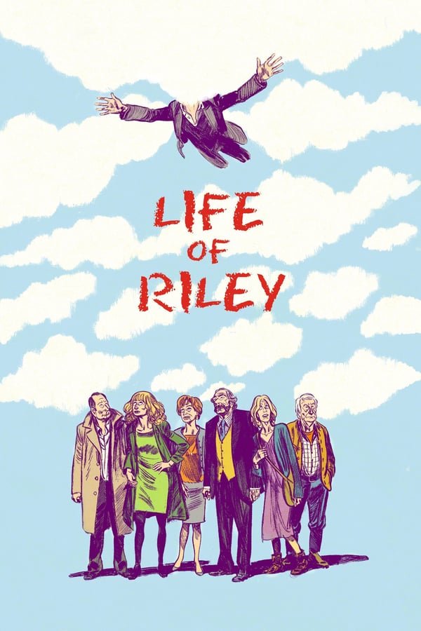 რაილის ცხოვრება / Life of Riley (Aimer, boire et chanter) ქართულად