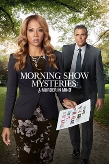 დილის შოუს საიდუმლოება: მოფიქრებული მკვლელობა / Morning Show Mysteries: A Murder in Mind (Dilis Shous Saidumloeba: Mofiqrebuli Mkvleloba Qartulad) ქართულად